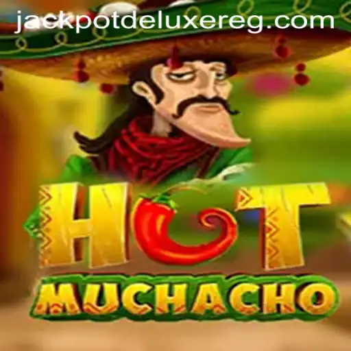 HotMuchacho: Explore the Exciting World of Jackpot Deluxe