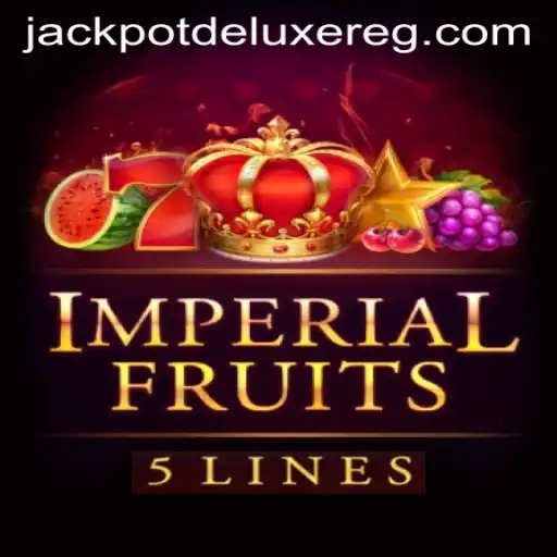 ImperialFruits5: A Comprehensive Guide to Conquering JACKPOT DELUXE